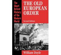 The Old European Order 1660-1800 - 9780198203872