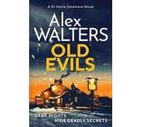 Old Evils: An absolutely unputdownable British detective series (Detective Annie Delamere, 4)