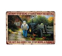 Old Farmer You Don'T Stop Being A Farmer When You Get Old You Get Old A Farmer Home Wall Decor Wall Restaurant Hang Sign Funny Vintage Metal Sign Poster 8X12 Inches