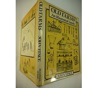 Old Farms: An Illustrated Guide