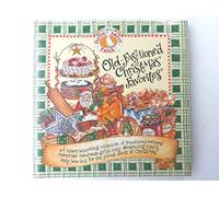 Old-Fashioned Christmas Favorites: A Heart-Warming Collection of Treasured Recipes, Memories, Handmade Gifts, Cozy Decorating Tips & Easy How To's for the Joyous Days of Christmas