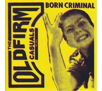 OLD FIRM CASUALS - Born Criminal [VINYL]