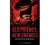 Old Friends, New Enemies