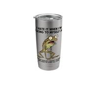 Old Frog I Hate IT When I’M Talking to Myself Sarcastic Stainless Steel Insulated Tumbler