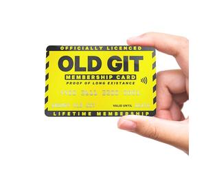 Old Git Membership Card - Novelty Funny Gag Gift