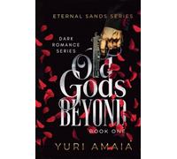 Old Gods Beyond: 1 (Eternal Sands)