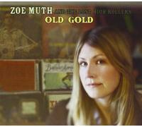 OLD GOLD: The Covers EP Limited Collector's Edition Edition by Zoe Muth & The Lost High Rollers (2012) Audio CD