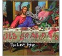 Old Grandad - The Last Upper