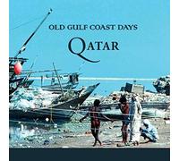 Old Gulf Coast Days: Qatar