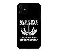Old Guys Still Rock - Growing Old Disgracefully Case for iPhone 11