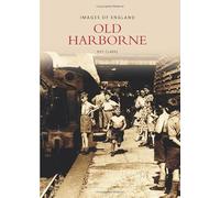Old Harborne: Images of England (Archive Photographs)