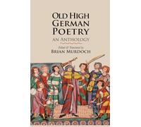Old High German Poetry: An Anthology