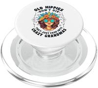 Old Hippies Don't Die Fade Into Crazy Grandmas PopSockets PopGrip for MagSafe