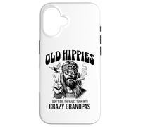Old Hippies Don't Die They Just Turn Into Crazy Grandpas Case for iPhone 16