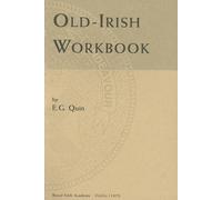 Old-Irish Workbook (Irish Studies) by E.G. Quin (1975-01-19)