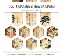Old Japanese Newspaper Scrapbook Paper Part Two: Antique Kanji Newsprint Backgrounds for Junk Journals, Collage Art, Scrapbooking & Vintage Paper Crafts
