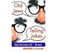 Old Jews Telling Jokes by Sam Hoffman, Eric Spiegelman (October 1, 2012) Paperback