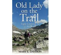 Old Lady on the Trail: Triple Crown at 76