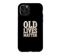 Old Lives Matter Funny Vintage Senior Birthday Humor Sayings Case for iPhone 11 Pro