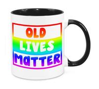 Old Lives Matter Mug - Funny Novelty Gift Silly Present Mug Birthday Christmas for Mum Dad Friend Sister Brother Grandparents for Man Woman Secret Santa Work Quotes (Rainbow)