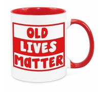 Old Lives Matter Mug - Funny Novelty Gift Silly Present Mug Birthday Christmas for Mum Dad Friend Sister Brother Grandparents for Man Woman Secret Santa Work Quotes (Red)