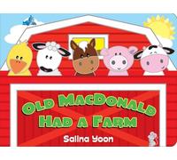 Old MacDonald Had a Farm (Salina Yoon Books)