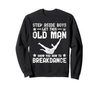 Old Man Breakdance Street Dancer Hip Hop Style Sweatshirt