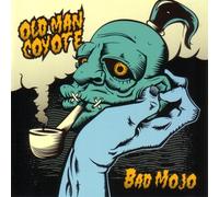 Old Man Coyote - Bad Mojo