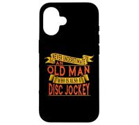 Old Man Disc Jockey - Never Underestimate Him Case for iPhone 16