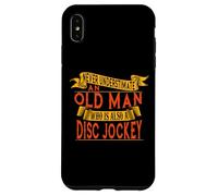 Old Man Disc Jockey - Never Underestimate Him Case for iPhone XS Max