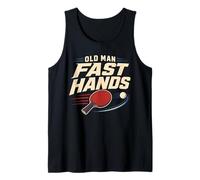 Old Man Fast Hands Funny Table Tennis Father's Day Tank Top