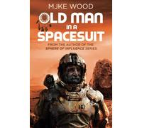 Old Man in a Spacesuit (Martian Dreams)