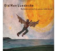 Old Man Luedecke - My Hands Are On Fire