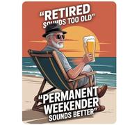 Old Man Retirement Party Quote Metal Sign, Beach Theme 'Permanent Weekender' A4 Size 28x20cm for Man Cave Pub Shed Party Wall Plaque Gift