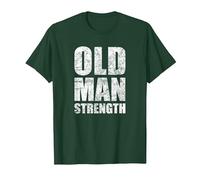 Old Man Strength Gym Quote T-Shirt, Men, Dark Green, Small