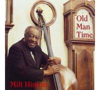 Old Man Time by Milt Hinton (1995-05-03)
