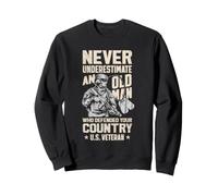 Old Man Veteran Never Underestimate Funny Military Sweatshirt