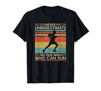 Old Man Who Can Run | Running Dad | Marathon Runner Grandpa T-Shirt