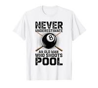 Old Man Who Shoots Pool Funny Billiards Pool Player T-Shirt