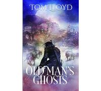 Old Man's Ghosts (Empire of a Hundred Houses)
