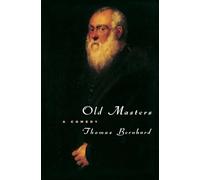 Old Masters: A Comedy (Phoenix Fiction)