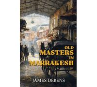 Old Masters in Marrakesh