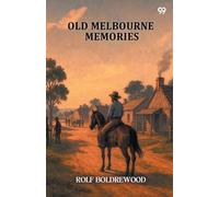 Old Melbourne Memories (Edition1)