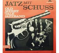 Old Merry Tale Jazzband - Jatz Mit Schuss