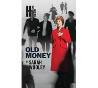 Old Money (Oberon Modern Plays)