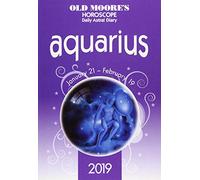 Old Moore's Horoscope Aquarius 2019