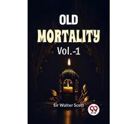 Old Mortality Vol.-1