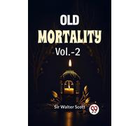 Old Mortality Vol.-2