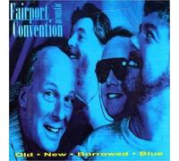 Old - New - Borrowed - Blue by Fairport Convention Acoustic (2007-05-01)