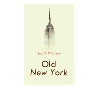 Old New York: Tales of The Big Apple: False Dawn, The Old Maid, The Spark & New Year's Day